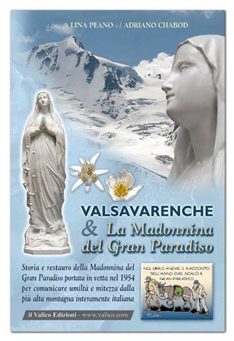 Valsavarenche e la Madonnina del Gran Paradiso